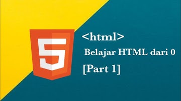 Tutorial HTML part 1 || Belajar HTML dari 0