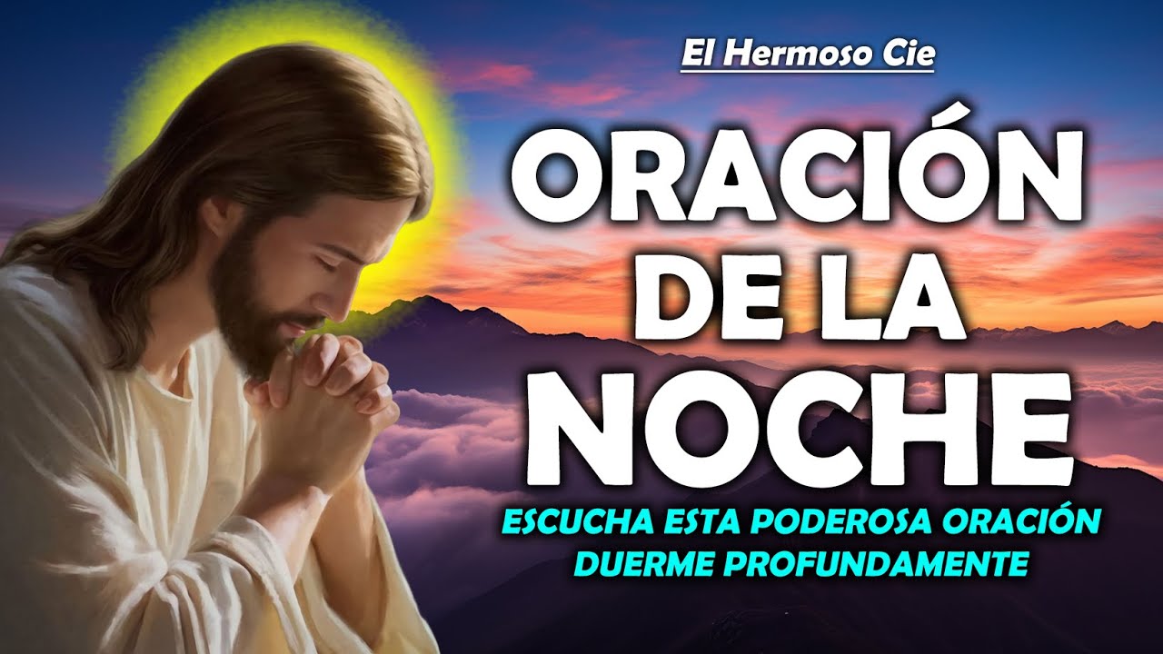 🔴Oración De La Noche De Hoy | Duerme Profundamente con la Palabra del ...