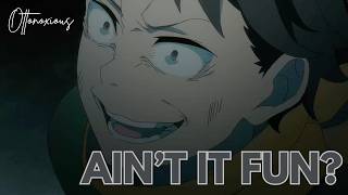 Natsuki Subaru - AIN'T IT FUN [Re:Zero AMV/Edit]