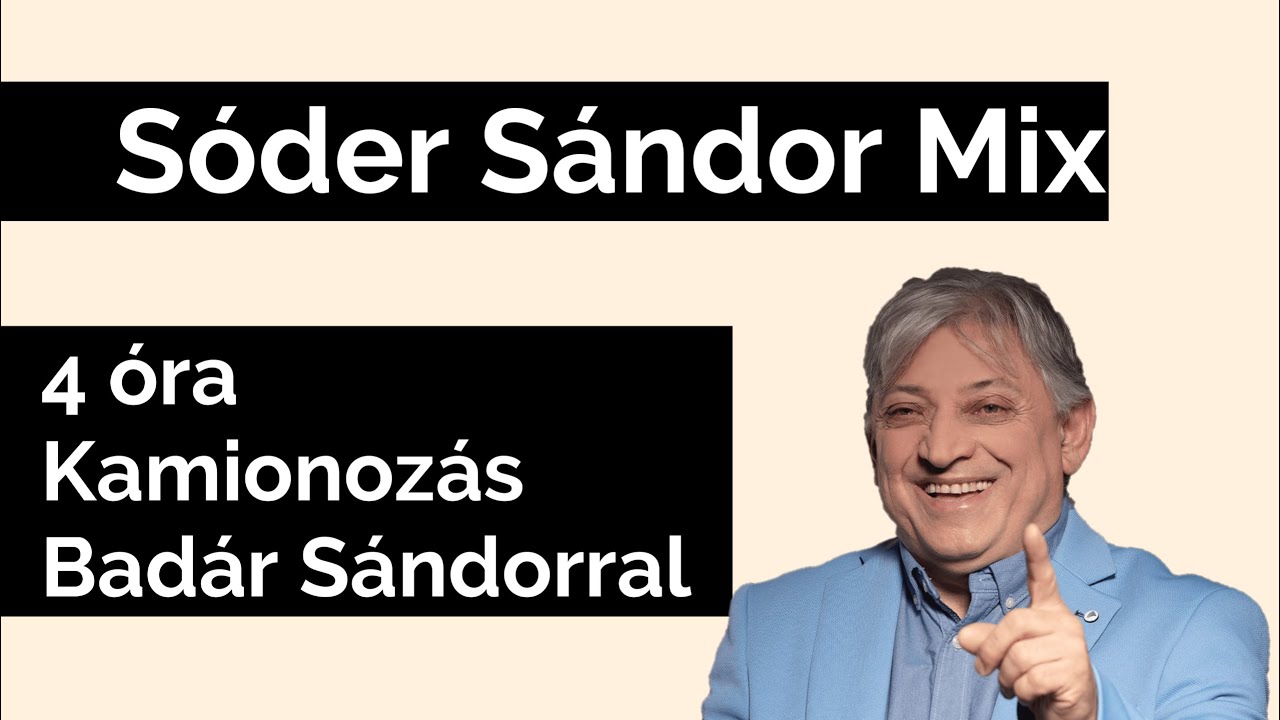 2.  Hosszú - Sóder Sándor - Kamionos Mix - Badár Sándorral