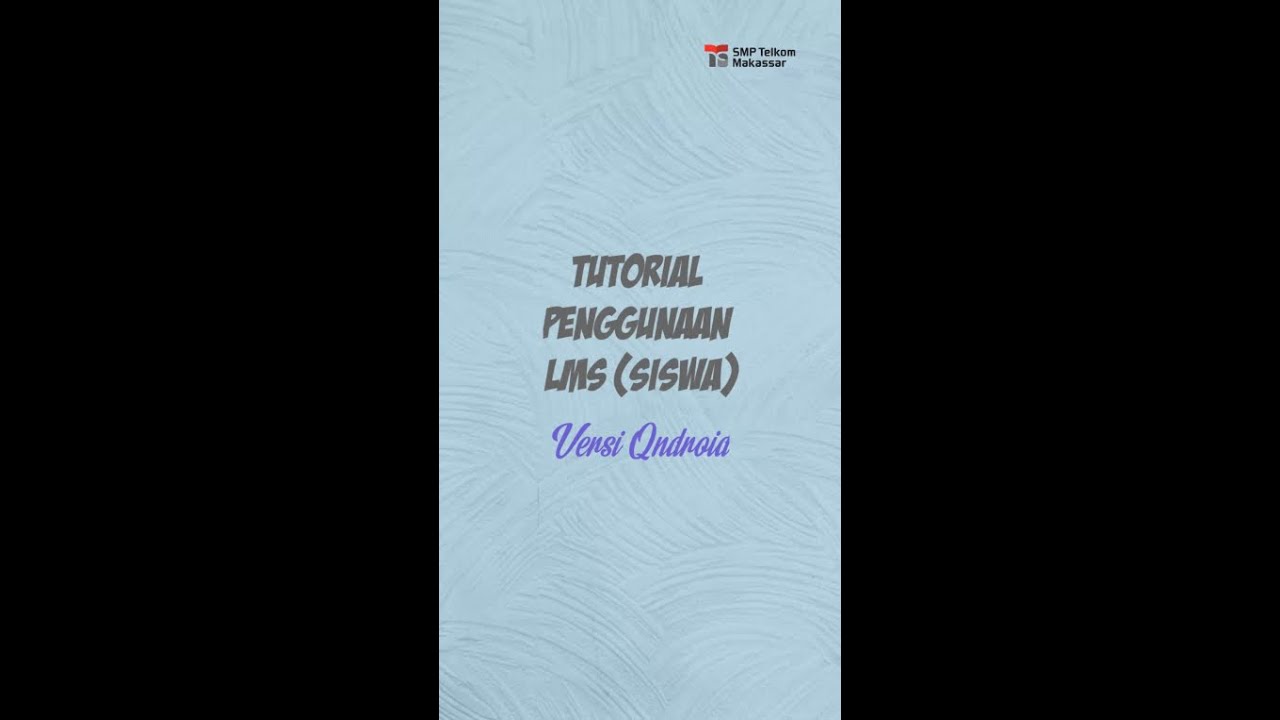 TUTORIAL PENGGUNAAN LMS SISWA versi mobile/android - YouTube