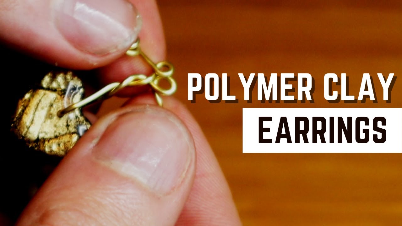 HOW TO MAKE POLYMER CLAY EARRINGS Beginners Guide to Polymer Clay