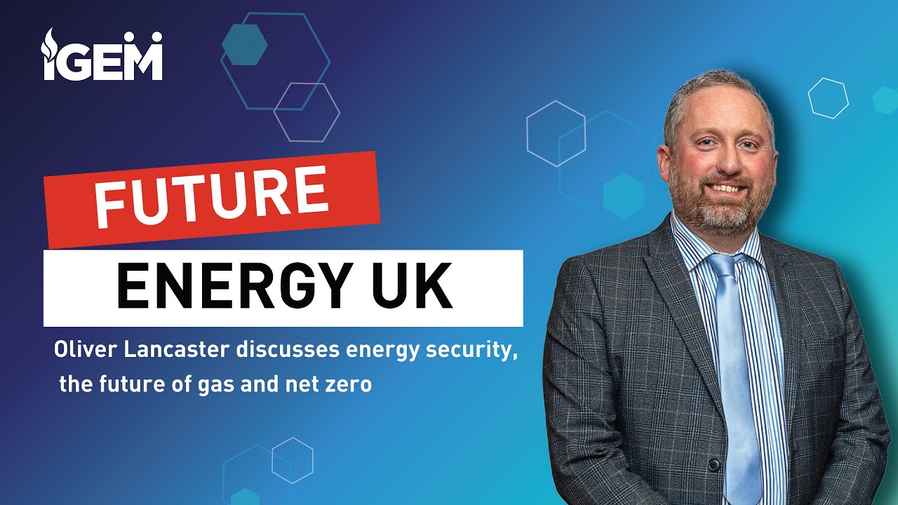 Future Energy UK Oliver Lancaster Discusses Energy Security The future-energy-uk-oliver-lancaster-discusses-energy-security-the