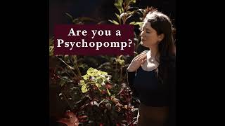 Are you a psychopomp?