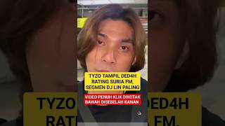 Diberhentikan Sebab RATING, TYZO Tampil DED4H BUKT1 Pendengar Suria FM,Segmen DJ LIN Paling TERCOROT