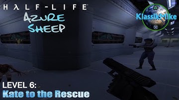 Half-Life: Azure Sheep | FULL GAMEPLAY WALKTHROUGH | Level 6 - Kate to the Rescue