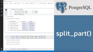 สอน PostgreSQL: การแยกข้อความออกจากกันด้วย SPLIT_PART() เช่น แยกชื่อและนามสกุลออกจากกัน
