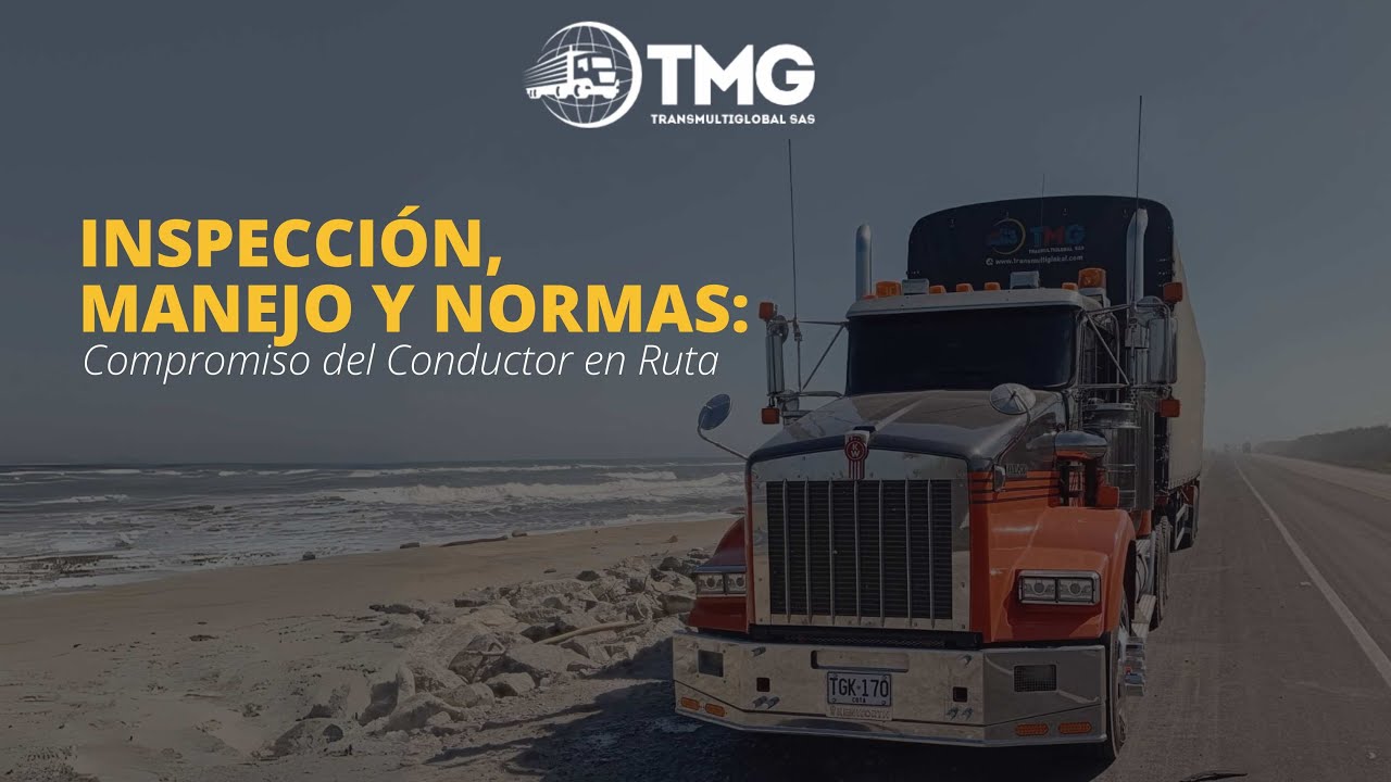 Inspección, manejo y normas: Compromiso del conductor en Ruta🚛 - YouTube