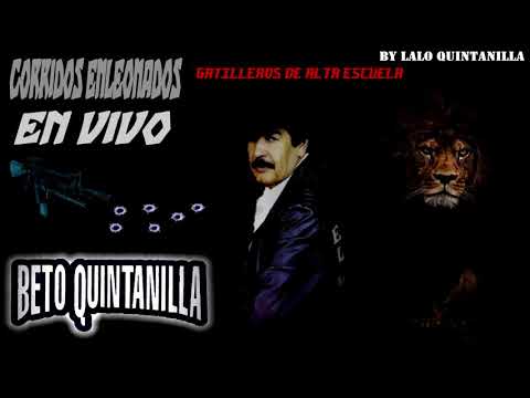 Beto Quintanilla-Gatilleros De Alta Escuela