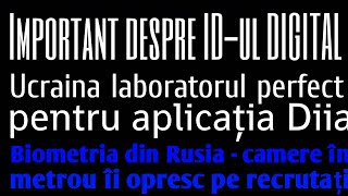 CE VINE cu Digital ID, Ucraina laborator pentru aplicația Diia, Rusia și Biometria - da da Rusia!