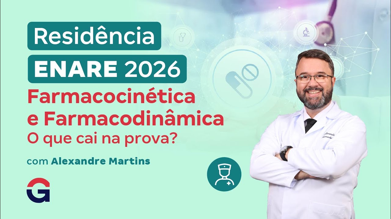 ENARE 2026 | Farmacocinética e Farmacodinâmica: O que cai na prova com Alexandre Martins
