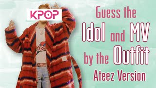 KPOP- Guess the Idol and MV by the Outfit (Ateez Version)