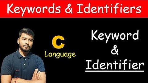 Keyword & Identifier | C Language | in Hindi