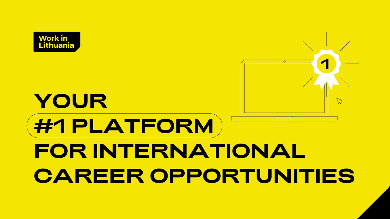 The ultimate tool for advancing a global career | Work in Lithuania