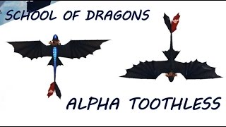 ALPHA TOOTHLESS! - School of Dragons