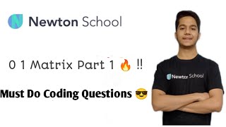 0 1 Matrix | Part 1 |  Leetcode Easiest Solution  | Chirag Newton School