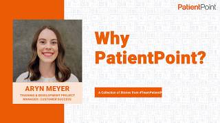 Why PatientPoint? Training, Development and Team Culture