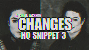 [NEW LEAK] Michael Jackson- Changes [History Sessions] (HQ Snippet 3)