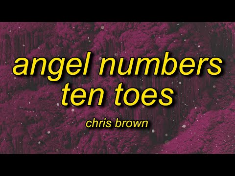 Healing Energy On Me Chris Brown Angel Numbers Ten Toes Lyrics