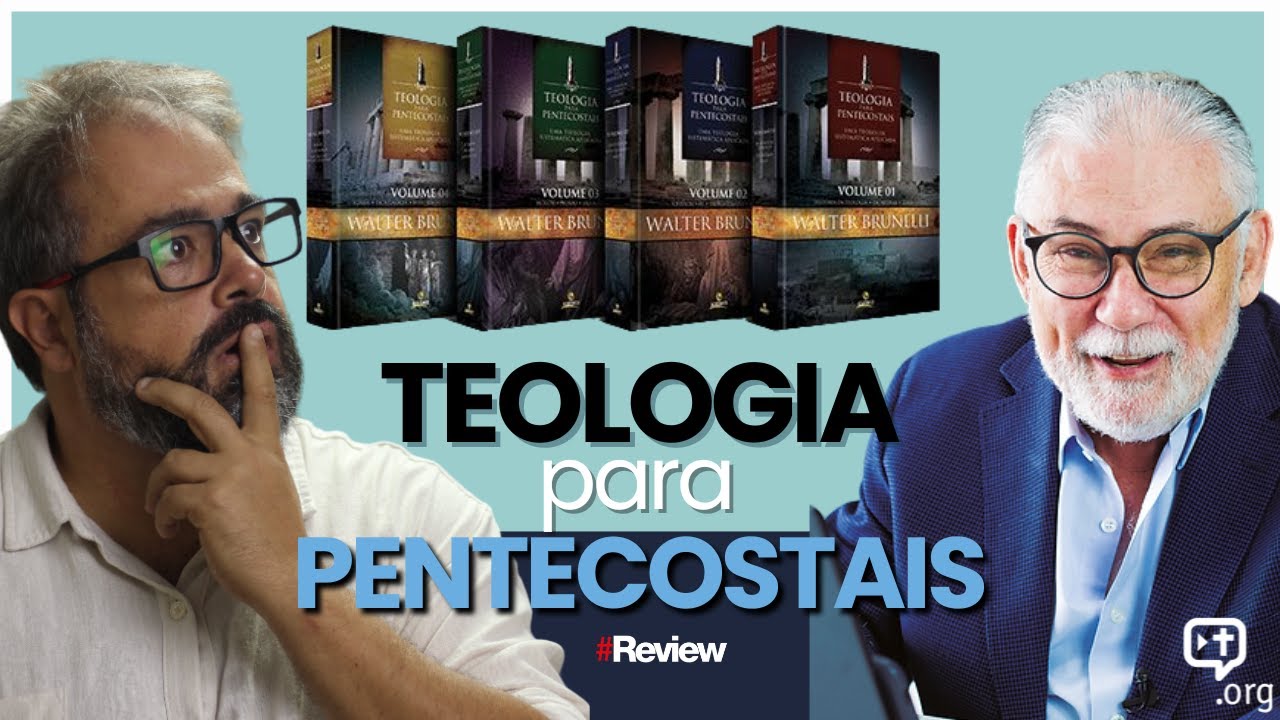 TEOLOGIA PARA PENTECOSTAIS - WALTER BRUNELLI | REVIEW