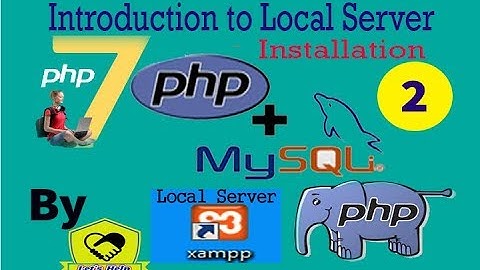PHP-MysQLi Series Part 2 || Introduction to local server and installation of xampp