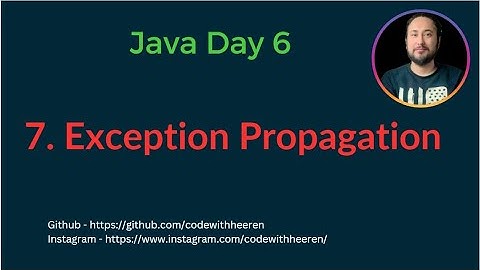 Day 6 - [#7] Exception Propagation