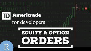TD Ameritrade API | How to Place Orders