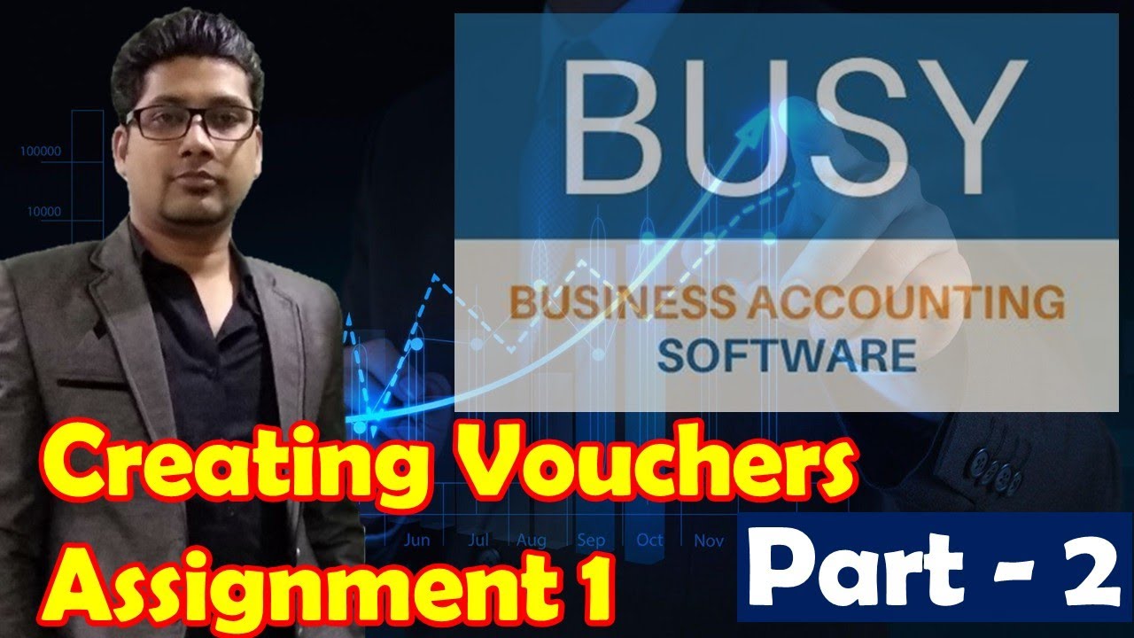 BusyWin Assignment 1 | Part-2 | Create Vouchers & checking reports ...