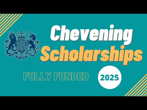 Chevening Scholarships 2022-2023 | Complete Application Process | Fully Funded Scholarships for UK