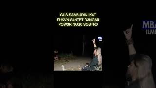 Gus Samsudin Ik4T Dukvn S4Ntet D3Ngan Pow3R Nog0 Sostr0
