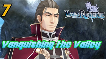 Trails Into Reverie - Vanquishing the Valley #7 (Act 1 Rean