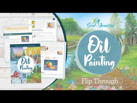 Oil Painting Course for Kids | Flip Through | The Good and the Beautiful thumbnail