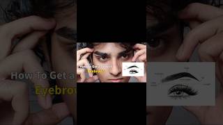 How To Get A Perfect Eyebrows