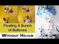 Floating bunch of balloons without Helium decoration idea for the wall tutorial with me at home  DIY