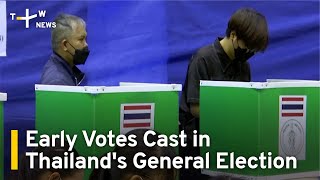 Early Votes Cast in Thailand's General Election | TaiwanPlus News