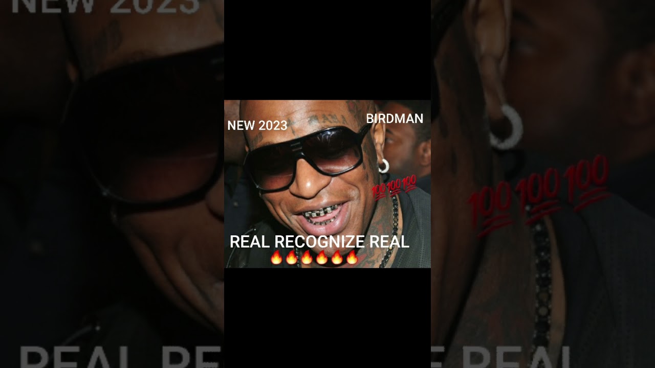 BIRDMAN - REAL RECOGNIZE REAL🔥🔥(SNIPPET)💯💯(2023)