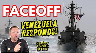 Venezuela Deploys Forces to Face US | History Teacher Reacts | Preston Stewart