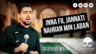 Inna Fil Jannati Nahran Min Laban | Ibraheem Malik