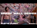 Spray wall series episode 8 with austin purdy