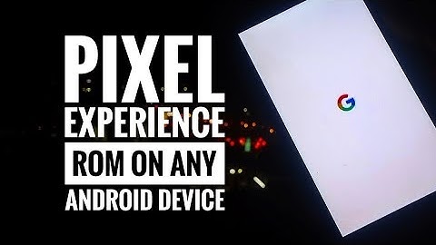 Pixel Experience Rom[8.1.0] For Redmi Note4/Note3 etc..