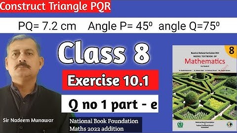 Class 8 Exercise 10.1 Q no 1 How construct triangle NBF Maths Ex 10.1  sir Nadeem Munawar