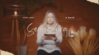 A Raíz (Série Semeadura)