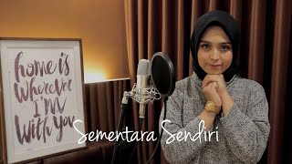 Sementara Sendiri (OST. SINGLE) - GEISHA || Ely Fauziyah Cover