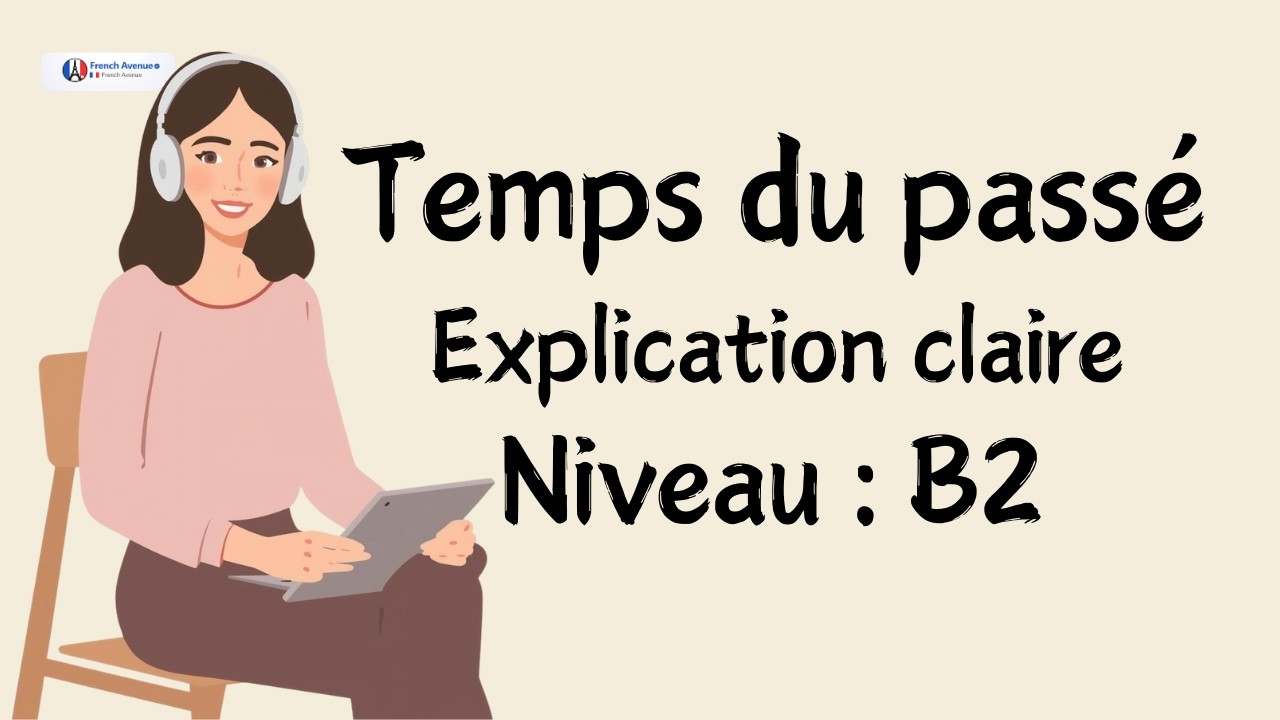 Imparfait ou passé composé : comprendre enfin la différence essentielle