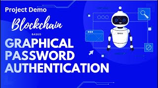 Blockchain based Graphical Password Authentication || Project || GPA