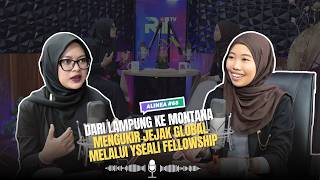 Alinea Eps 68 | Dari Lampung ke Montana : Mengukir Jejak Global Melalui YSEALI Fellowship
