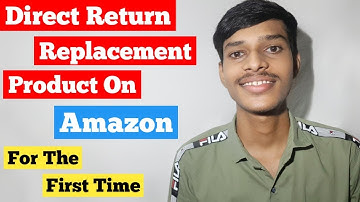 How To Return Amazon Items | How To Return Replace Product On Amazon |