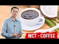 Why use mct oil in your coffee