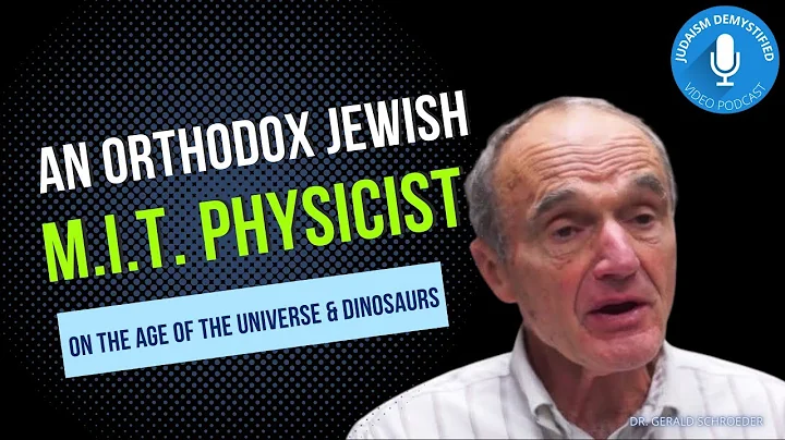 Dr. Gerald Schroeder | Did Creation Take 6 Days or...