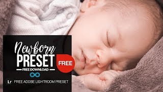 Free Newborn baby Lightroom Preset by Photonify